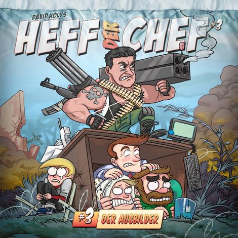 Hörbüch “Heff der Chef, Folge 3: Der Ausbilder – David Holy”