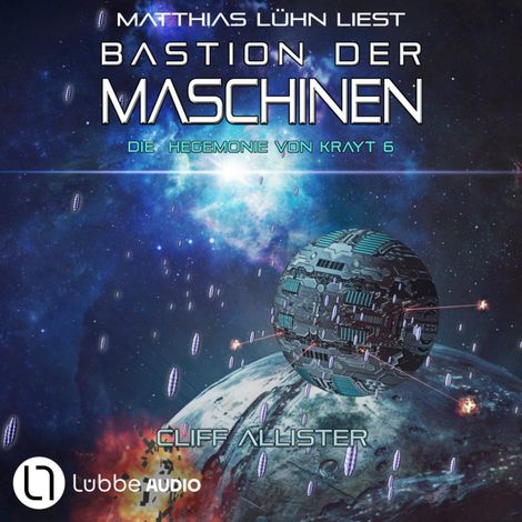 Hörbüch “Bastion der Maschinen - Die Hegemonie von Krayt, Teil 6 (Ungekürzt) – Cliff Allister”