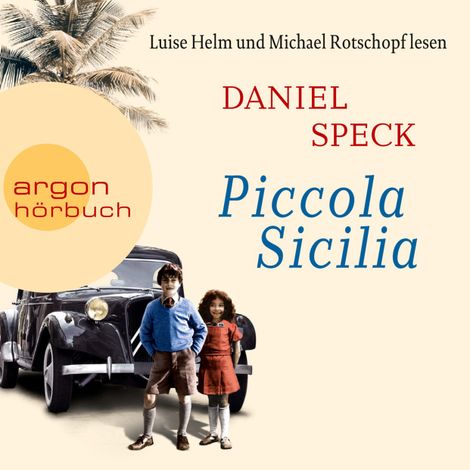 Hörbüch “Piccola Sicilia (Autorisierte Lesefassung) – Daniel Speck”