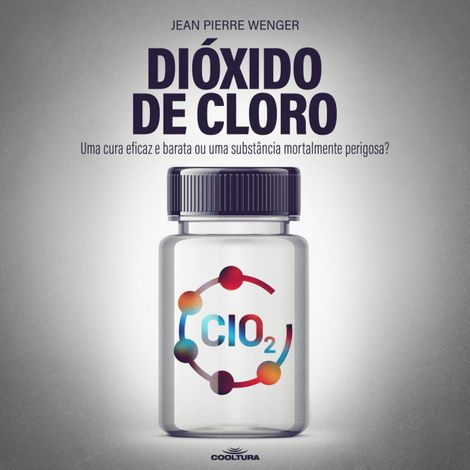 Hörbüch “Dióxido de cloro (Completo) – Jean Pierre Wenger”