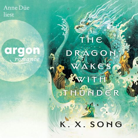 Hörbüch “The Dragon Wakes With Thunder - Die Legende von Meilin, Band 2 (Ungekürzte Lesung) – K. X. Song”