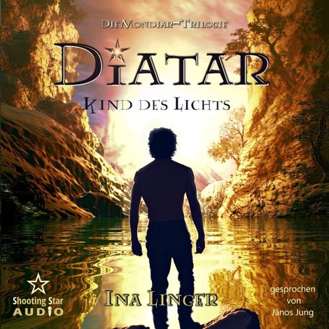 Hörbüch “Diatar: Kind des Lichts - Mondiar-Trilogie, Band 1 (ungekürzt) – Ina Linger”