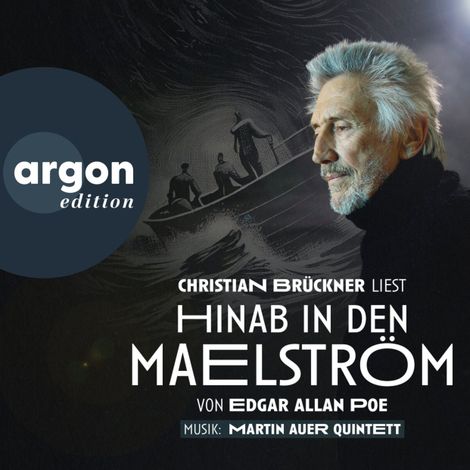 Hörbüch “Hinab in den Maelström - Ein Erzählkonzert (Ungekürzte Lesung) – Martin Auer Quintett, Christian Brückner, Edgar Allan Poe”