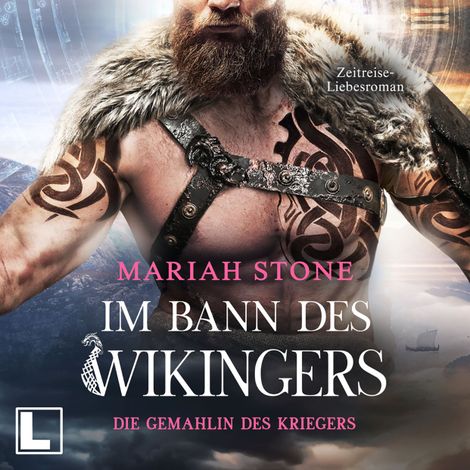 Hörbüch “Die Gemahlin des Kriegers - Im Bann des Wikingers, Band 3 (ungekürzt) – Mariah Stone”