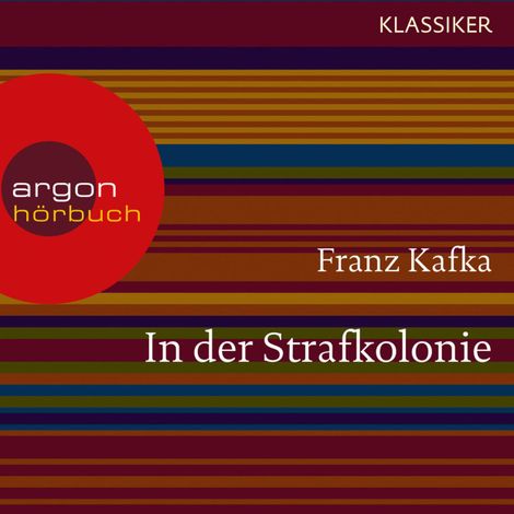 Hörbüch “In der Strafkolonie (Ungekürzte Lesung) – Franz Kafka”