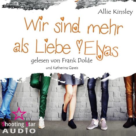 Hörbüch “Elyas - Wir sind mehr als Liebe, Band 4 (Ungekürzt) – Allie Kinsley”