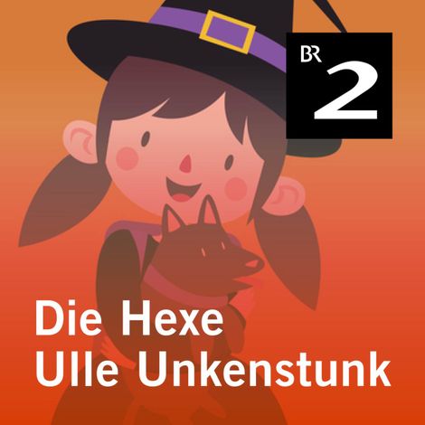 Hörbüch “Die Hexe Ulle Unkenstunk (Ungekürzt) – Hans-Georg Schmitten”