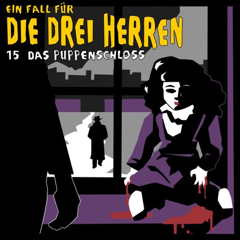 Hörbüch “Ein Fall für die drei Herren, Fall 15: Das Puppenschloss – Kai-Peter Boysen, Christian Kock, Ingo Rotkowksy”