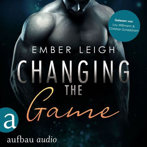 Hörbüch “Changing the Game - Breaking Serie, Band 2 (Ungekürzt) – Ember Leigh”