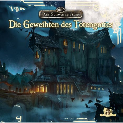 Hörbüch “Das schwarze Auge, Folge 3: Die Geweihten des Totengottes – Markus Winter”