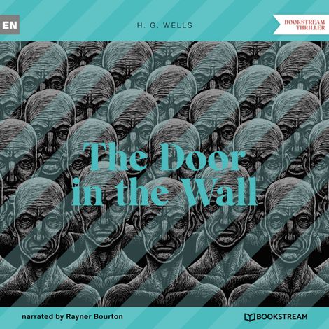 Hörbüch “The Door in the Wall (Unabridged) – H. G. Wells”