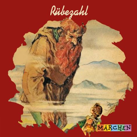 Hörbüch “Rübezahl – Jacob und Wilhelm Grimm”