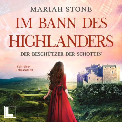 Hörbüch “Der Beschützer der Schottin - Im Bann des Highlanders, Band 8 (ungekürzt) – Mariah Stone”