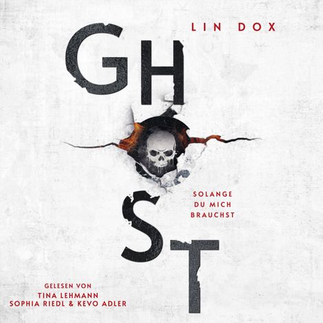 Hörbüch “Ghost - Solange du mich brauchst (Ungekürzt) – Lin Dox”