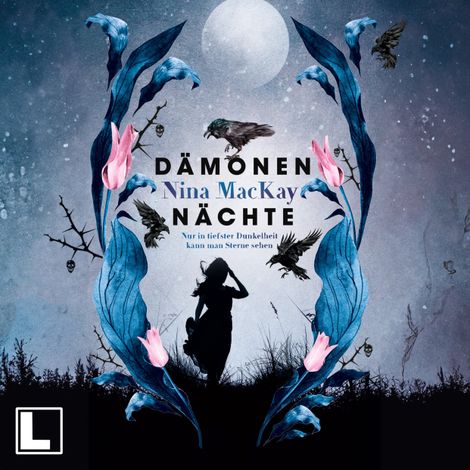 Hörbüch “Dämonennächte - Nur in tiefster Dunkelheit kann man Sterne sehen - Dämonentage, Band 2 (ungekürzt) – Nina MacKay”