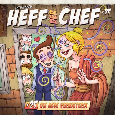 Hörbüch “Heff der Chef, Folge 25: Die neue Vermieterin – Manuel Diemand”