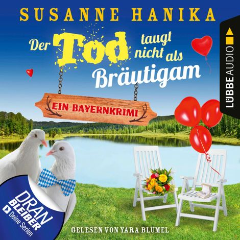 Hörbüch “Der Tod taugt nicht als Bräutigam - Ein Bayernkrimi - Sofia und die Hirschgrund-Morde, Teil 12 (Ungekürzt) – Susanne Hanika”