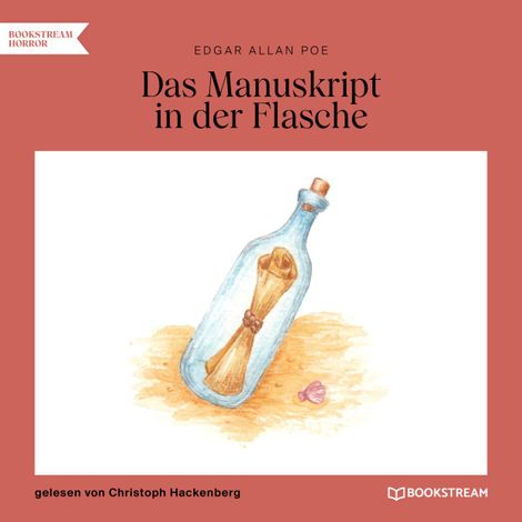 Hörbüch “Das Manuskript in der Flasche (Ungekürzt) – Edgar Allan Poe”