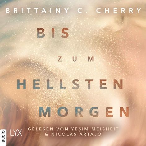 Hörbüch “Bis zum hellsten Morgen - Compass-Reihe, Teil 4 (Ungekürzt) – Brittainy Cherry”