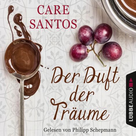 Hörbüch “Der Duft der Träume – Care Santos”