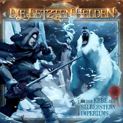 Hörbüch “Die Letzten Helden, Folge 13: Der Erbe des Silberstern Imperiums – David Holy”