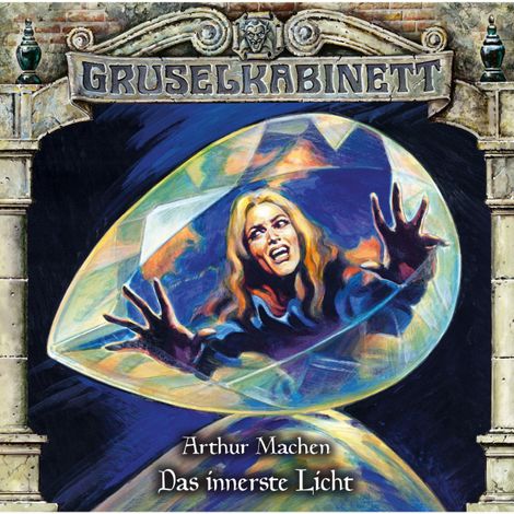 Hörbüch “Gruselkabinett, Folge 158: Das innerste Licht – Arthur Machen”