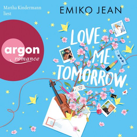 Hörbüch “Love Me Tomorrow - Love Me Tomorrow, Band 1 (Ungekürzte Lesung) – Emiko Jean”