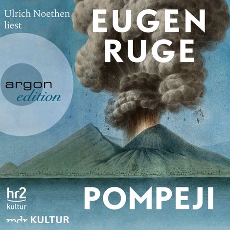 Hörbüch “Pompeji oder Die fünf Reden des Jowna (Ungekürzte Lesung) – Eugen Ruge”