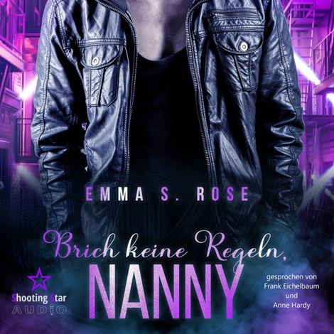 Hörbüch “Brich keine Regeln, Nanny - Die Nanny-Agentur, Band 8 (ungekürzt) – Emma S. Rose”