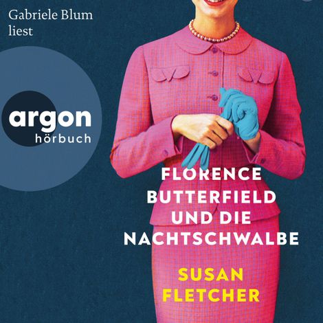 Hörbüch “Florence Butterfield und die Nachtschwalbe (Ungekürzte Lesung) – Susan Fletcher”
