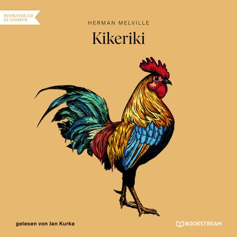 Hörbüch “Kikeriki (Ungekürzt) – Herman Melville”