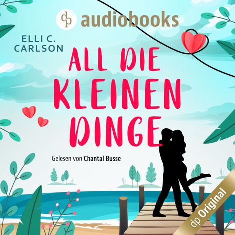 Hörbüch “All die kleinen Dinge – Elli C. Carlson”