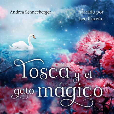 Hörbüch “Tosca y el gato mágico (íntegro) – Andrea Schneeberger”