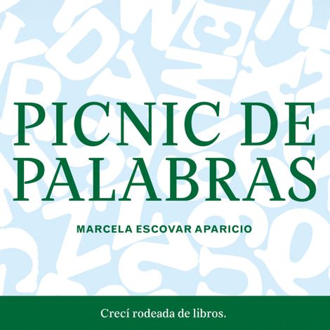 Hörbüch “Picnic de palabras (Completo) – Marcela Escovar”