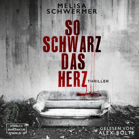 Hörbüch “So schwarz das Herz - Fabian Prior, Band 10 (ungekürzt) – Melisa Schwermer”