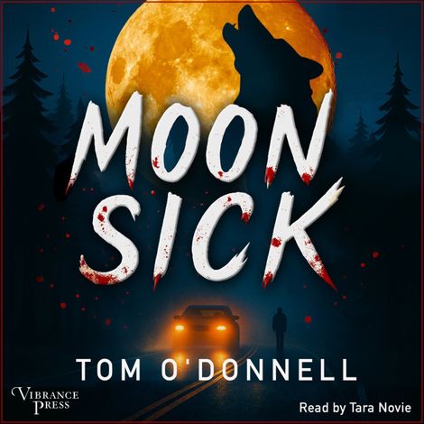 Hörbüch “Moonsick (Unabridged) – Tom O'Donnell”