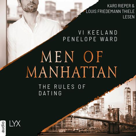 Hörbüch “The Rules of Dating - Men of Manhattan, Teil 1 (Ungekürzt) – Vi Keeland, Penelope Ward”
