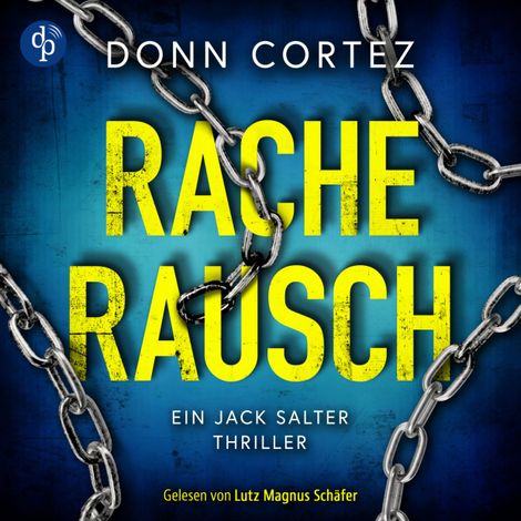 Hörbüch “Racherausch - Krimi Hörbuch - Ein Jack Salter Thriller, Band 1 (Ungekürzt) – Donn Cortez”