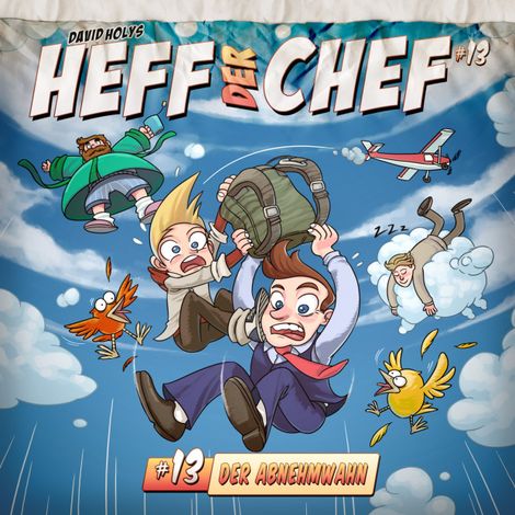 Hörbüch “Heff der Chef, Folge 13: Der Abnehmwahn – David Holy”