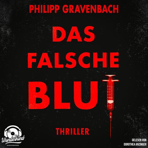 Hörbüch “Das falsche Blut - Ishikli-Caner-Serie, Band 2 (Ungekürzt) – Philipp Gravenbach”