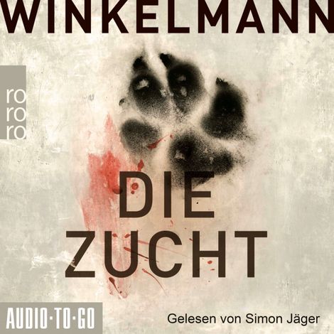 Hörbüch “Die Zucht (ungekürzt) – Andreas Winkelmann”
