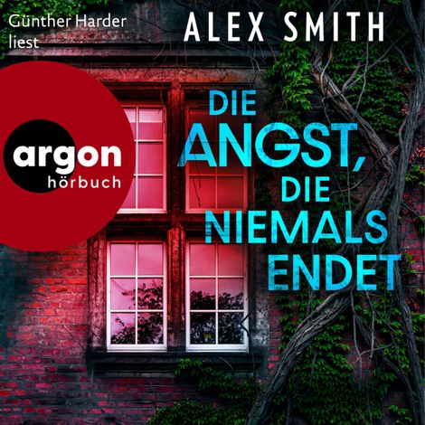 Hörbüch “Die Angst, die niemals endet - Detective Robert Kett, Band 3 (Ungekürzte Lesung) – Alex Smith”