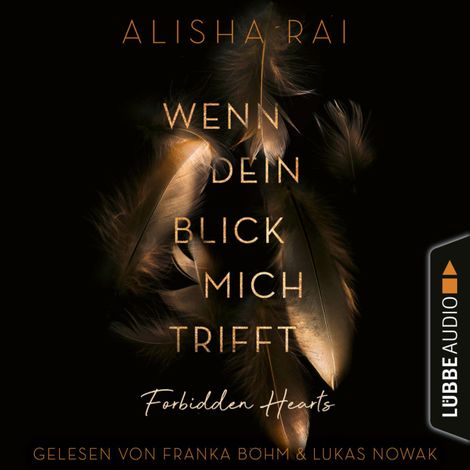 Hörbüch “Wenn dein Blick mich trifft - Forbidden-Hearts-Reihe, Teil 1 (Ungekürzt) – Alisha Rai”