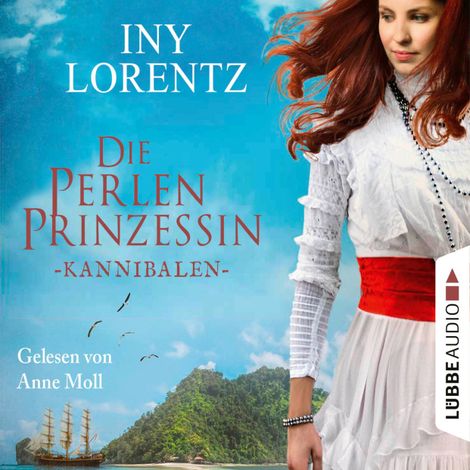 Hörbüch “Kannibalen - Die Perlenprinzessin, Teil 2 (Gekürzt) – Iny Lorentz”