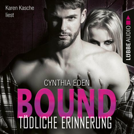 Hörbüch “Bound - Tödliche Erinnerung - LOST 1 (Ungekürzt) – Cynthia Eden”