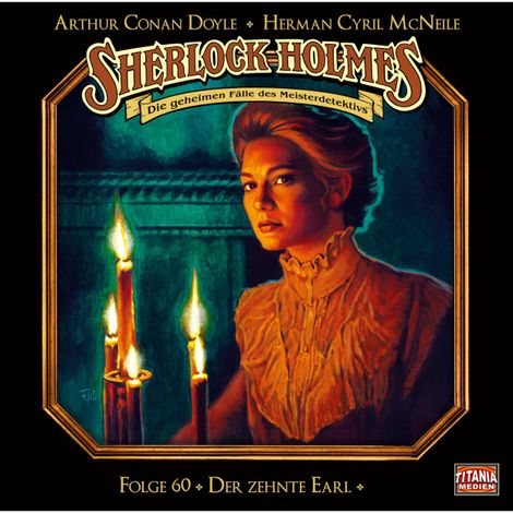 Hörbüch “Sherlock Holmes - Die geheimen Fälle des Meisterdetektivs, Folge 60: Der zehnte Earl – Arthur Conan Doyle, Herman Cyril McNeile”