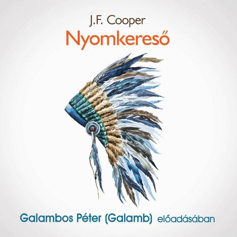 Hörbüch “Nyomkereső (teljes) – J.F.Cooper”