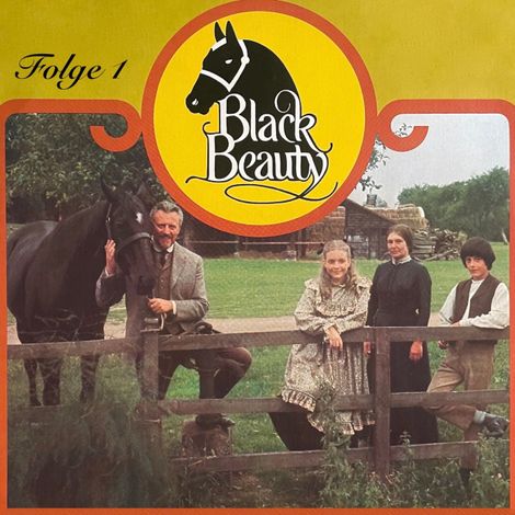 Hörbüch “Black Beauty, Folge 1: Black Beauty – Anna Sewell, Margarita Meister”