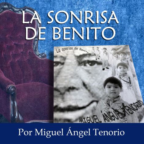 Hörbüch “La Sonrisa de Benito – Miguel Ángel Tenorio”