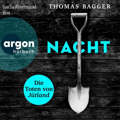 Hörbüch “NACHT - Die Toten von Jütland - Ein Fall für die Task Force 14, Band 1 (Ungekürzte Lesung) – Thomas Bagger”